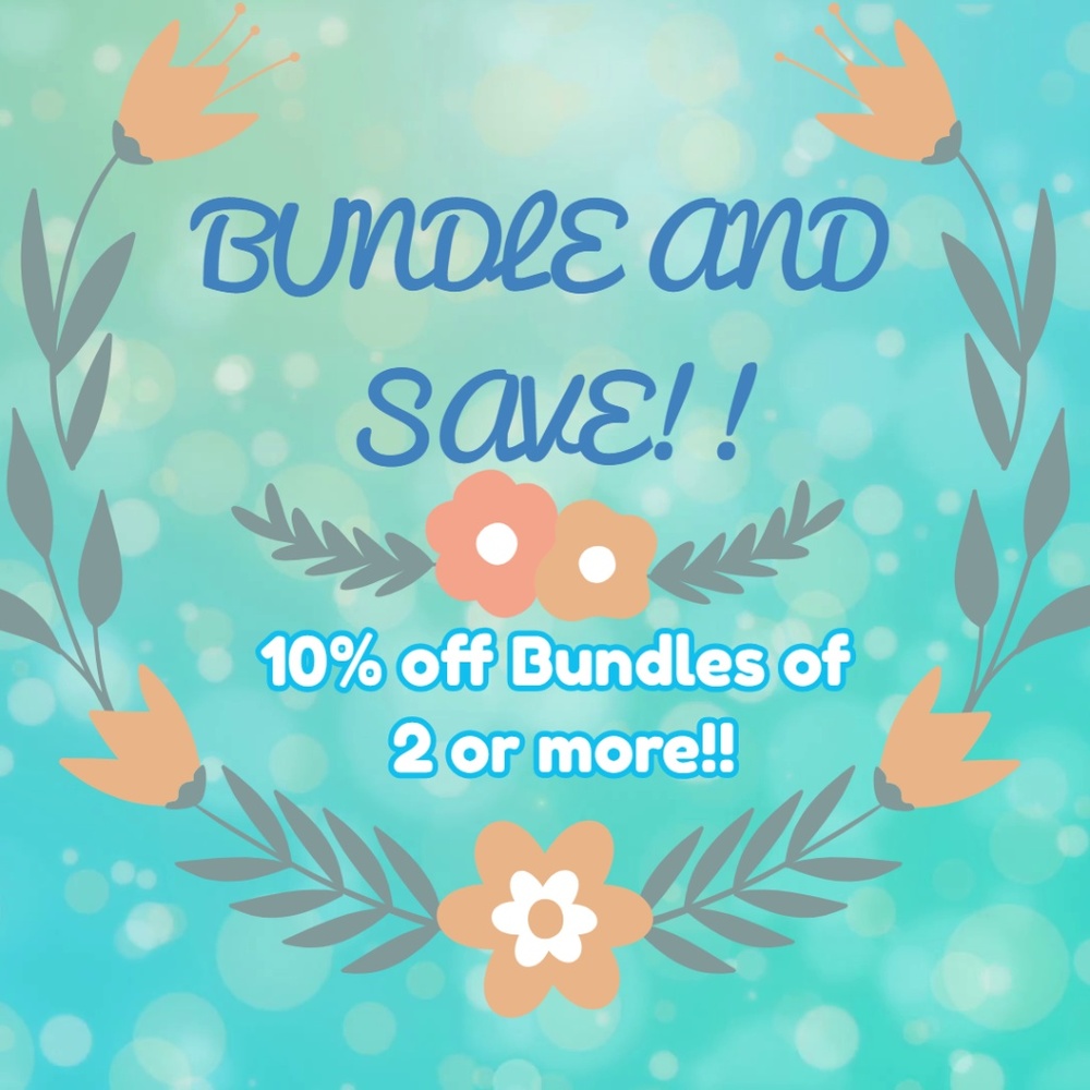 SAVE 10% ON BUNDLES OF TWO OR MORE